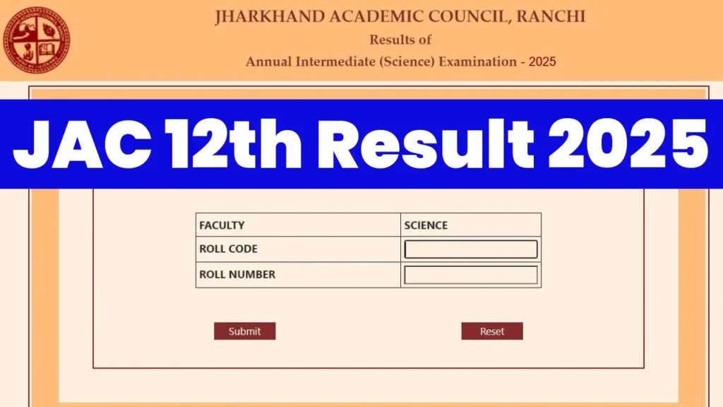 JAC 12th Result 2025 OUT @jacresults.com : Check Jharkhand Board 12th Result 2025 @jacresults.com