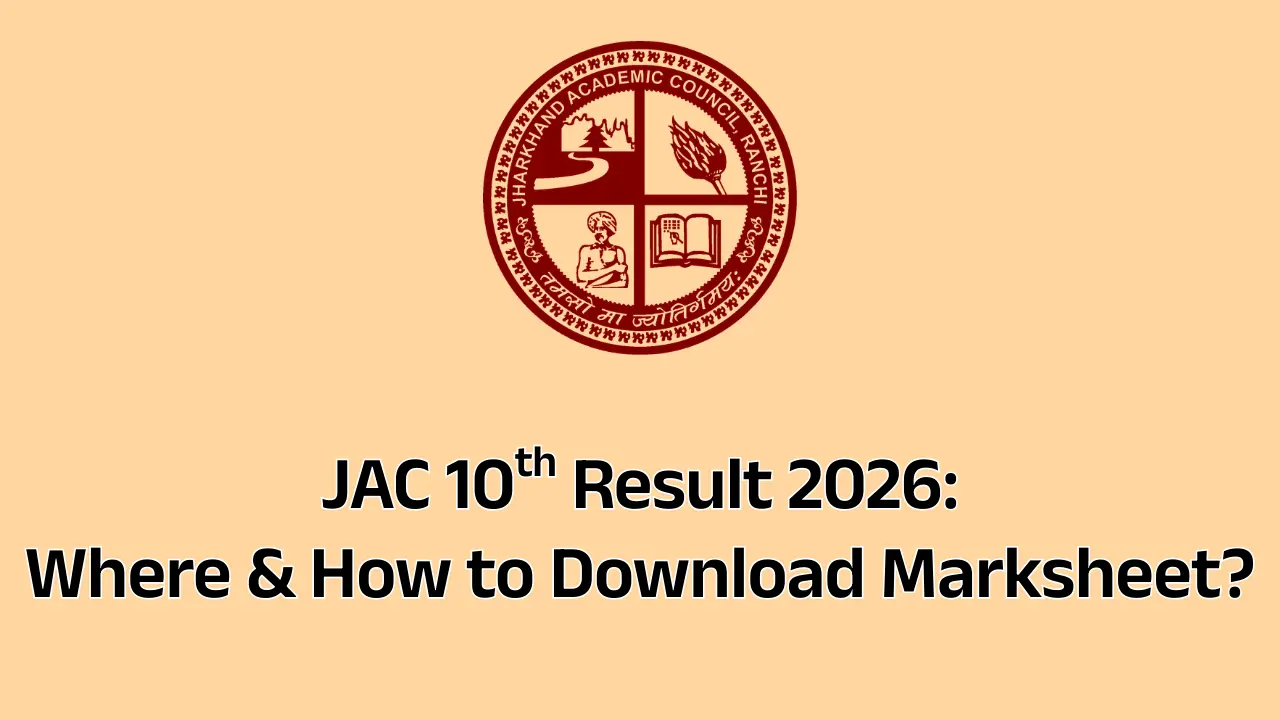 JAC 10th Result 2026 Date, Class 10th Results Name & Roll Number Wise @jacresults.com